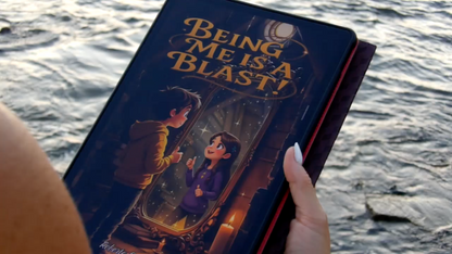 BEING ME IS A BLAST!